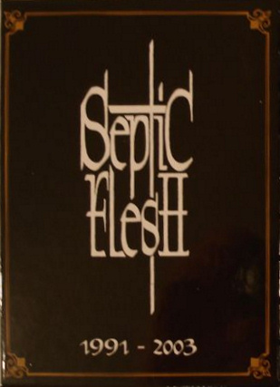 Septic Flesh - 1991 - 2003