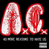 Anal Cunt - 40 More Reasons to Hate Us