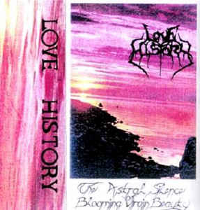 Love History - The Astral Silence of Blooming Virgin Beauty (demo)
