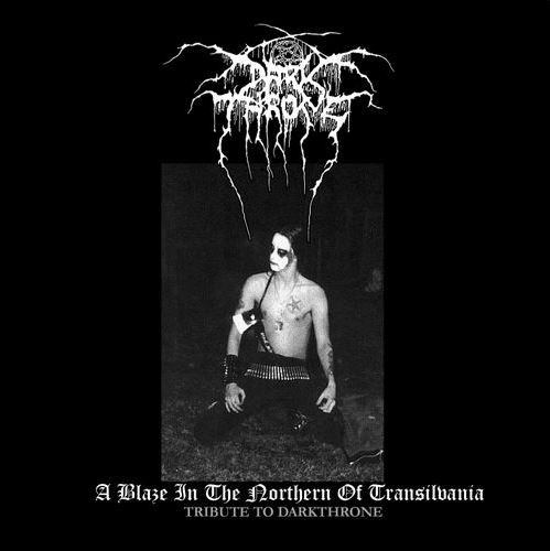 A Blaze In The Northern Of Transilvania - a Tribute to Darkthrone