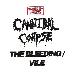 Cannibal Corpse - The Bleeding / Vile