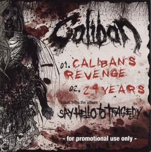 Caliban's Revenge / 24 Years