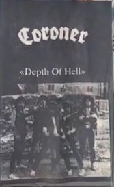 Coroner - Depth Of Hell (demo)