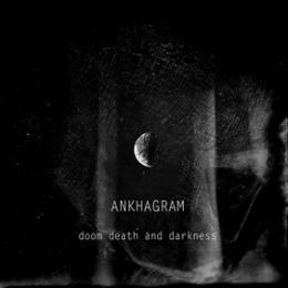 Ankhagram - Doom, Death and Darkness (demo)