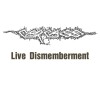Live Dismemberment