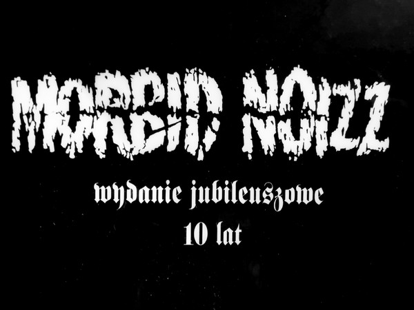 Morbid Noizz - Wydanie Jubileuszowe 10lat