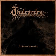 Thulcandra - Perishness Around Us (demo)