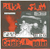 Polka Slam / Crisis Point