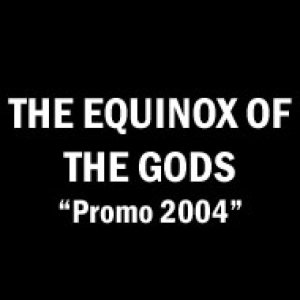 The Equinox Ov The Gods - Promo 2004 (demo)