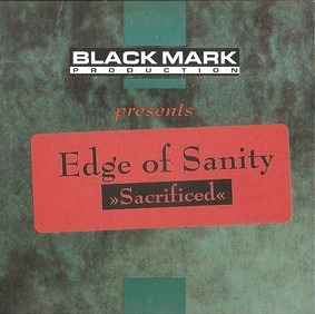 Edge Of Sanity - Sacrificed