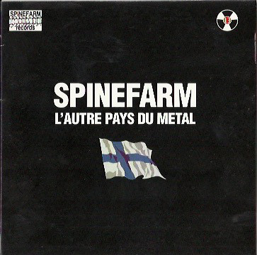Spinefarm - L'Autre Pays du Metal