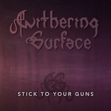 Withering Surface - Stick To Your Guns (digital)