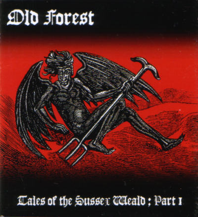Old Forest - Tales of the Sussex Weald; Part 1 (The Legend of the Devil's Dyke)