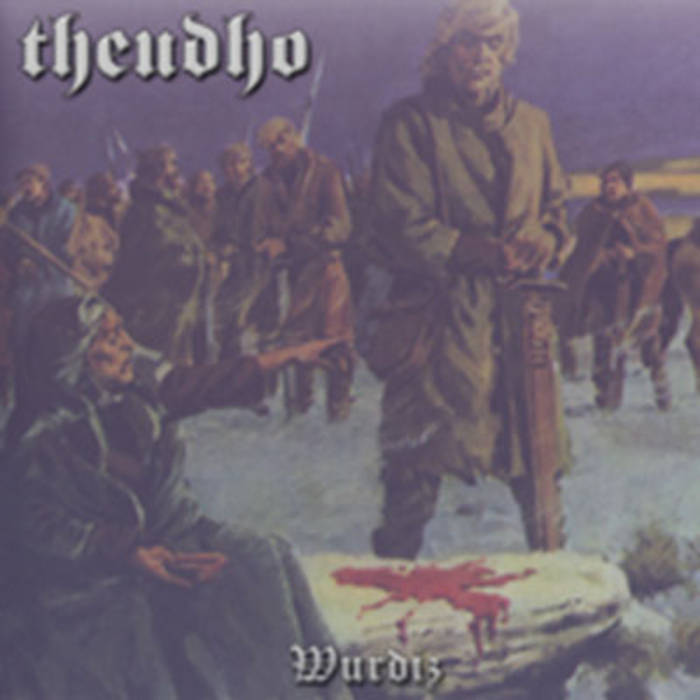Theudho - Wur�iz (demo)