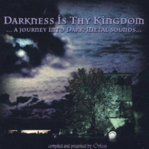 Various D - Darkness is Thy Kingdom volume 1