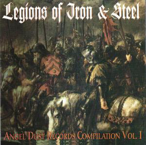 Various J-L - Legions Of Iron & Steel - Angel Dust Compilation Volume I
